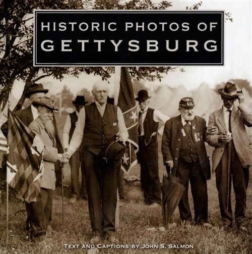 Historic Photos of Gettysburg (Hardcover)