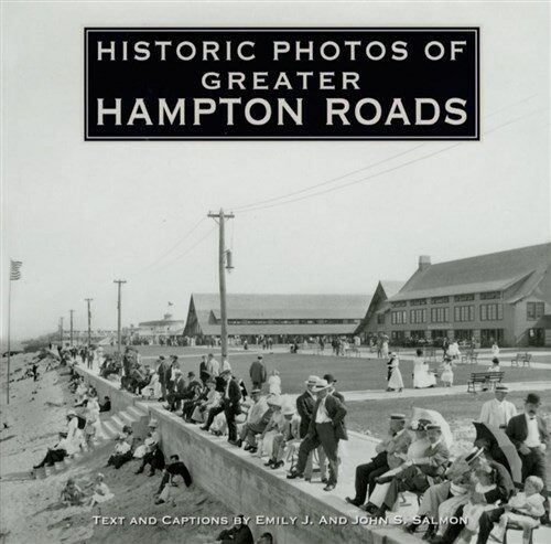 Historic Photos of Greater Hampton Roads (Hardcover)