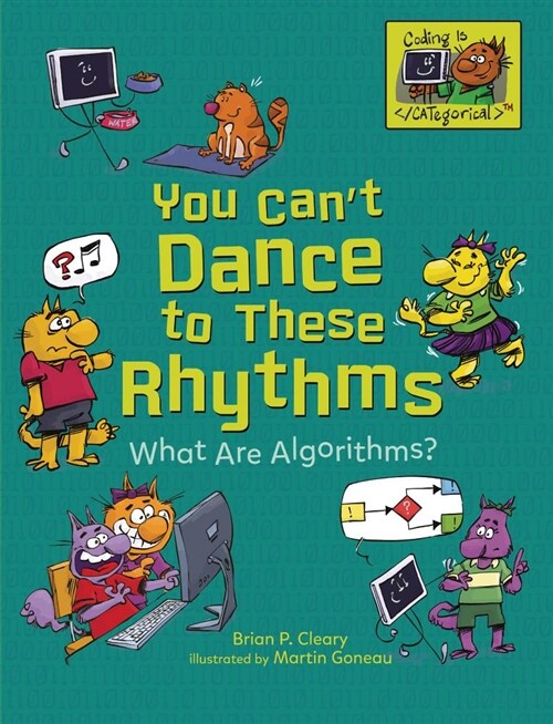 You Cant Dance to These Rhythms: What Are Algorithms? (Paperback)