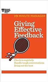 Giving Effective Feedback (HBR 20-Minute Manager Series) (Hardcover)