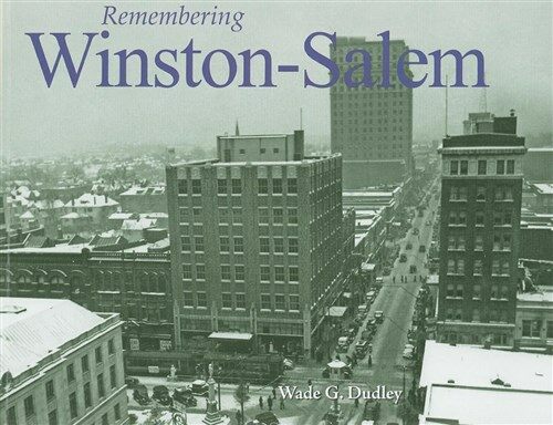 Remembering Winston-Salem (Paperback)