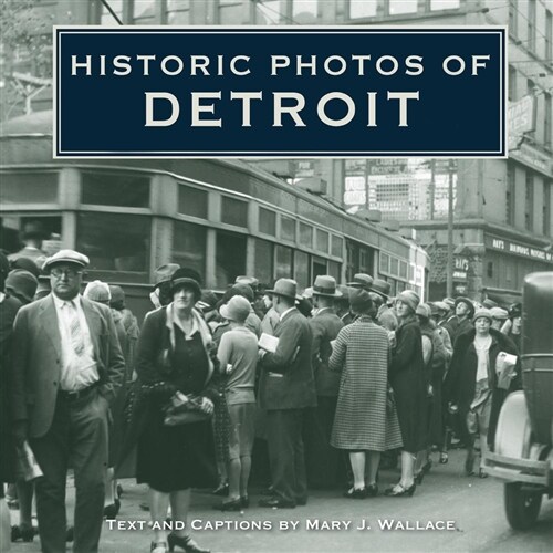 Historic Photos of Detroit (Hardcover)