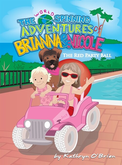 The World Spinning Adventures of Brianna and Nicole (Hardcover)