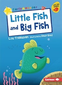 Little Fish and Big Fish (Library Binding)