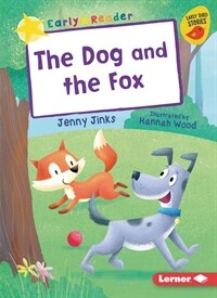 The Dog and the Fox (Library Binding)