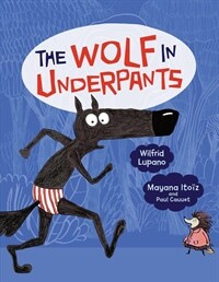 The Wolf in Underpants (Paperback)