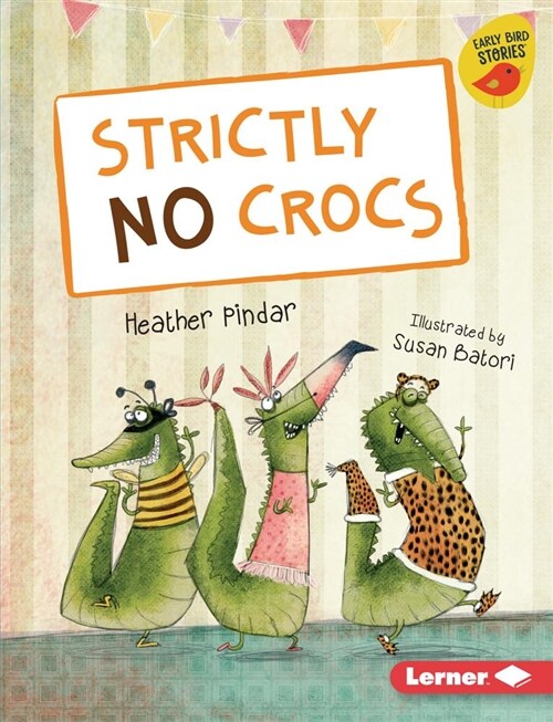 Strictly No Crocs (Library Binding)