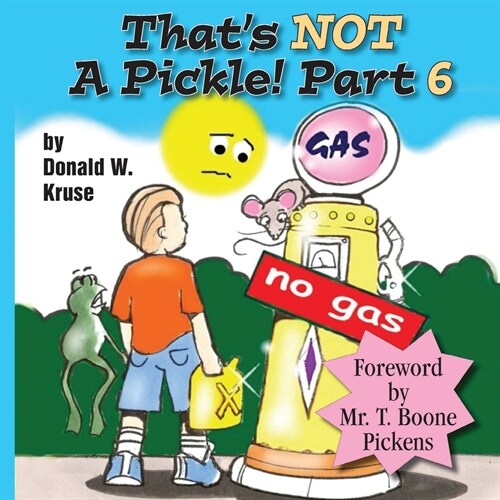 Thats Not a Pickle! Part 6 (Paperback)