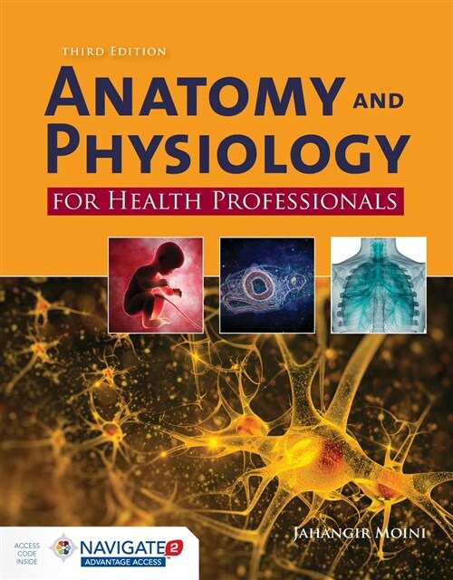 Anatomy and Physiology for Health Professionals Third Edition (Paperback, 3)