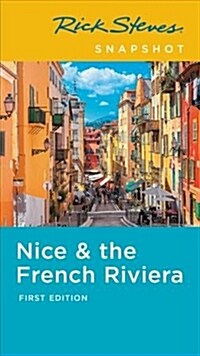 Rick Steves Snapshot Nice & the French Riviera (Paperback)