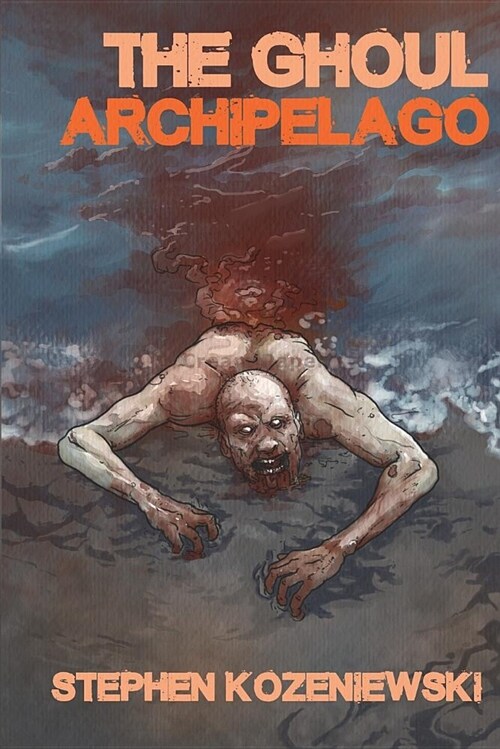 The Ghoul Archipelago (Paperback)