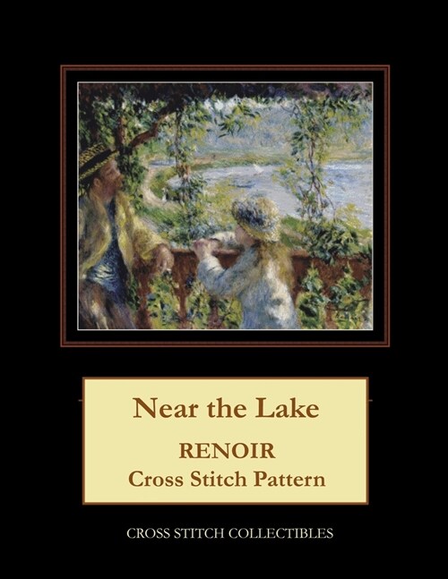 Near the Lake: Renoir Cross Stitch Pattern (Paperback)