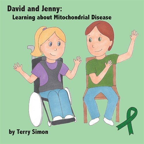 David and Jenny: Learning about Mitochondrial Disease (Paperback)