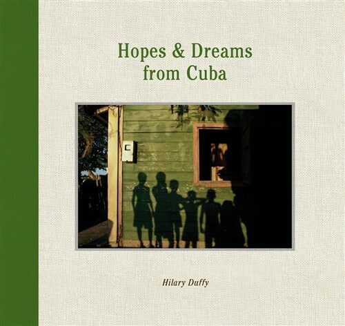 Hopes & Dreams from Cuba (Hardcover)