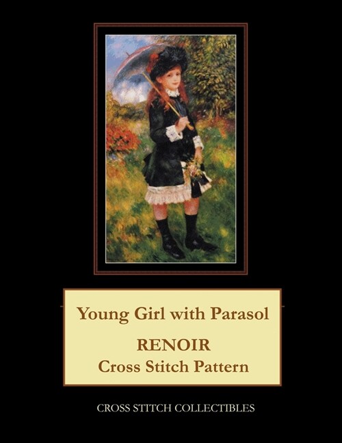 Young Girl with Parasol: Renoir Cross Stitch Pattern (Paperback)