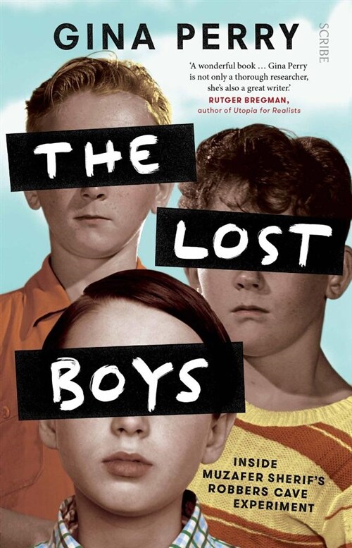 The Lost Boys: Inside Muzafer Sherifs Robbers Cave Experiment (Paperback)