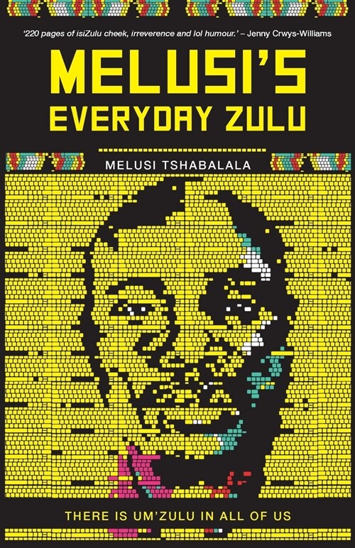 Melusis Everyday Zulu: There Is Umzulu in All of Us (Paperback)