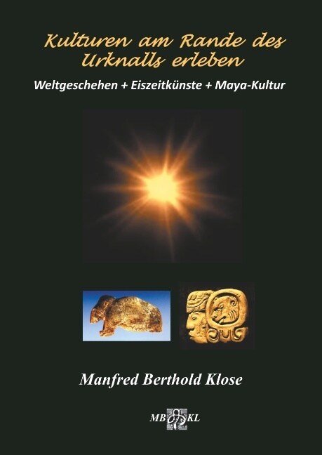Kulturen Am Rande Des Urknalls Erleben (Paperback)