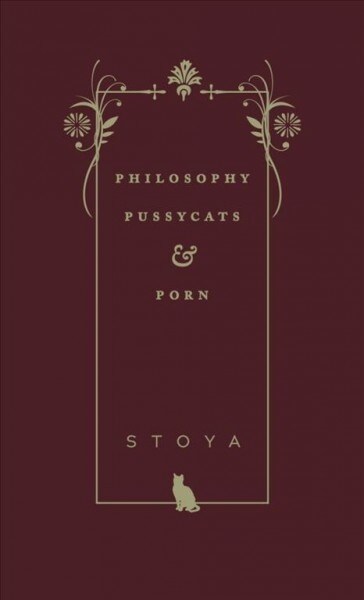 Philosophy, Pussycats, & Porn (Paperback)