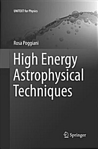 High Energy Astrophysical Techniques (Paperback)