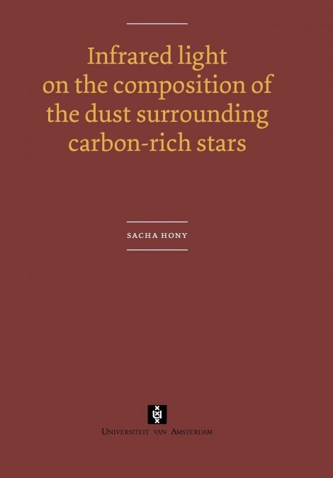 Infrared Light on the Composition of the Dust Surrounding Carbon-Rich Stars (Paperback)
