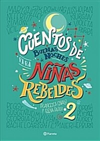 Cuentos de Buenas Noches Para Ni?s Rebeldes 2 (Tapa Dura) (Hardcover)