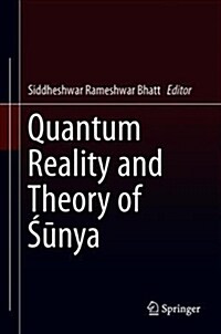 Quantum Reality and Theory of Śūnya (Hardcover, 2019)