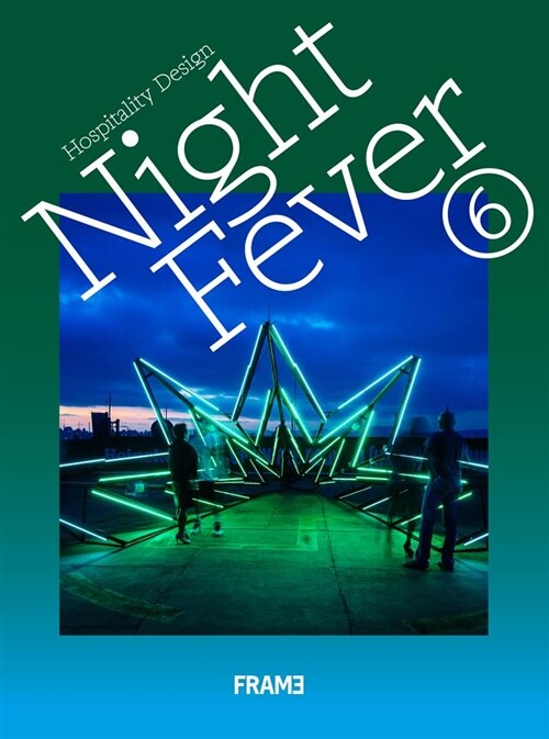 Night Fever 6: Hospitality Design (Hardcover)