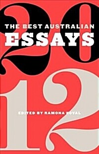 The Best Australian Essays 2012 (Paperback)