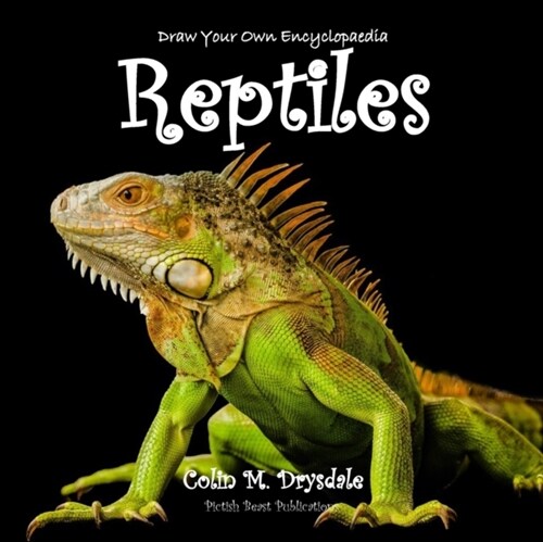 Draw Your Own Encyclopaedia Reptiles (Paperback)