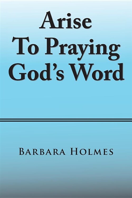 Arise to Praying Gods Word (Paperback)