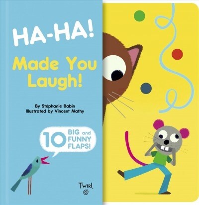 Ha-Ha! Made You Laugh!: Includes 10 Big and Funny Flaps (Hardcover)