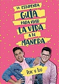 La Estupenda Guaa Para Vivir La Vida a Tu Manera (Paperback)