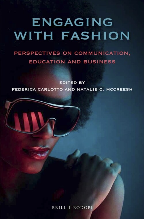 Engaging with Fashion: Perspectives on Communication, Education and Business (Paperback)
