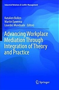 Advancing Workplace Mediation Through Integration of Theory and Practice (Paperback)