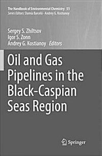 Oil and Gas Pipelines in the Black-Caspian Seas Region (Paperback)
