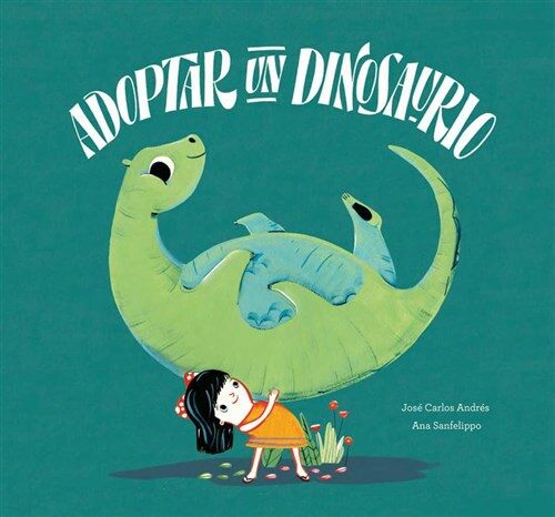 Adoptar Un Dinosaurio (Hardcover)