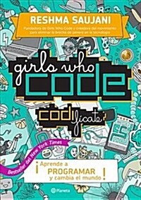 Girls Who Code. Codif?ate (Paperback)