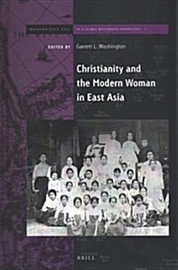 Christianity and the Modern Woman in East Asia (Hardcover)