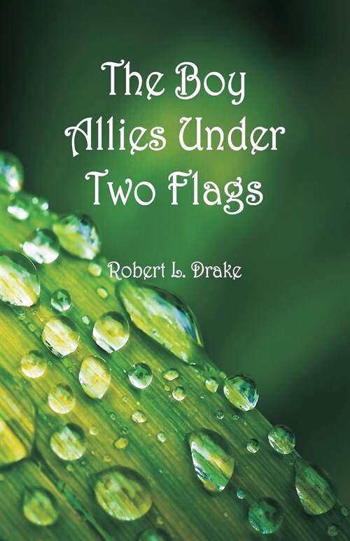 The Boy Allies Under Two Flags (Paperback)