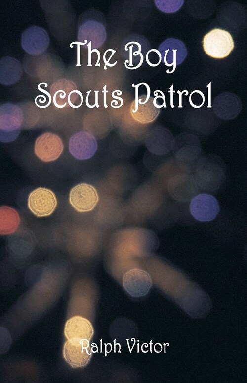 The Boy Scouts Patrol (Paperback)