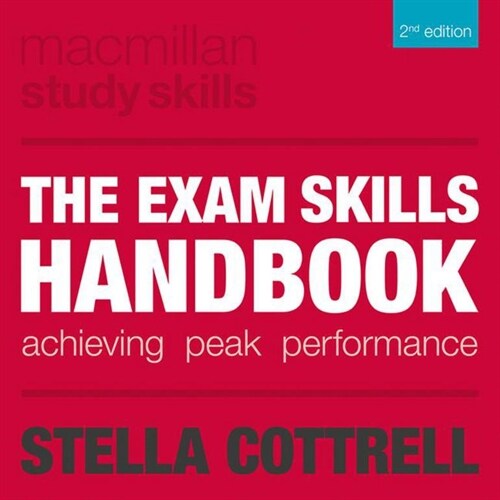 The Exam Skills Handbook : Achieving Peak Performance (Paperback, 2 ed)