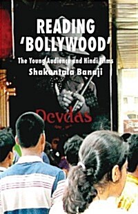 Reading Bollywood : The Young Audience and Hindi Films (Paperback)