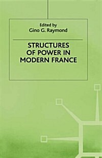 Structures of Power in Modern France (Hardcover)