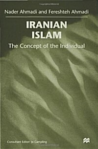 Iranian Islam : The Concept of the Individual (Hardcover)