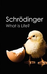 What is Life? : With Mind and Matter and Autobiographical Sketches (Paperback)