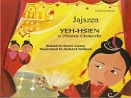 Yeh-Hsien a Chinese Cinderella in Polish and English (Paperback)