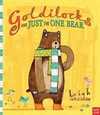 Goldilocks and Just the One Bear (Hardcover)