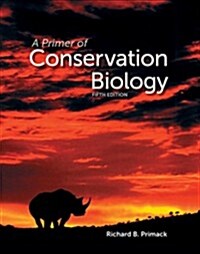 Primer of Conservation Biology (Revised) (Paperback, 5, Revised)