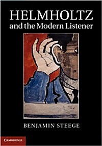 Helmholtz and the Modern Listener (Hardcover)